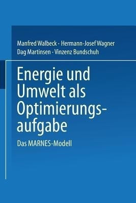 Energie und Umwelt als Optimierungsaufgabe(German, Paperback, Walbeck Manfred)