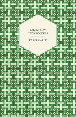 Tales From Two Pockets(English, Paperback, Capek Karel)