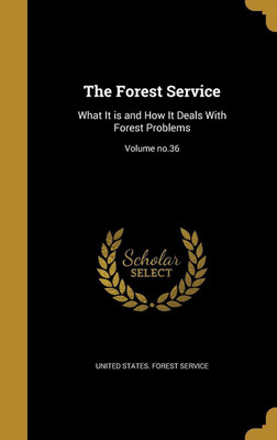 The Forest Service(English, Hardcover, unknown)
