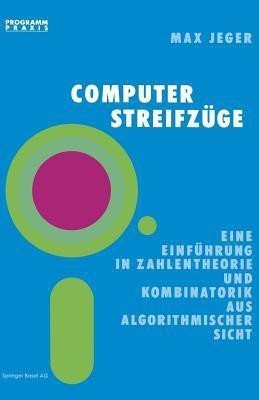 Computer-Streifzuege(German, Paperback, Jeger Prof. Dr. Max)