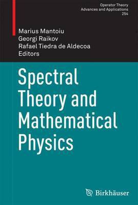 Spectral Theory and Mathematical Physics(English, Hardcover, unknown)
