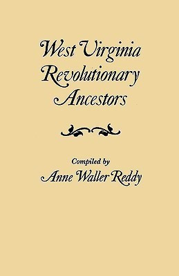 West Virginia Revolutionary Ancestors Whose Services Were Non-Military and(English, Paperback, Reddy Annew)