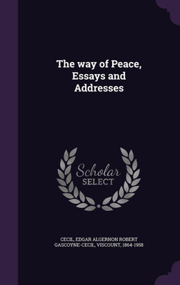 The way of Peace, Essays and Addresses(English, Hardcover, unknown)