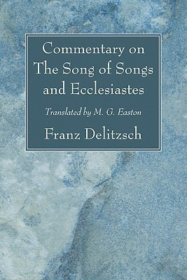 Commentary on The Song of Songs and Ecclesiastes(English, Paperback, Delitzsch Franz)