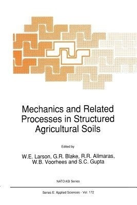 Mechanics and Related Processes in Structured Agricultural Soils(English, Paperback, unknown)
