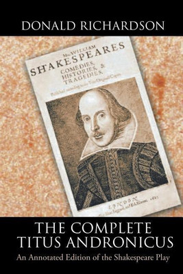 The Complete Titus Andronicus(English, Paperback, Richardson Donald Dr)