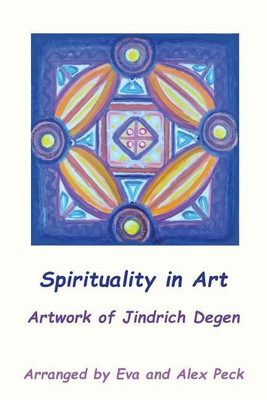 Spirituality in Art -- Artwork of Jindrich Degen(English, Paperback, Degen Jindrich Henry)