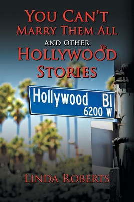 You Can't Marry Them All and other Hollywood Stories(English, Paperback, Roberts Linda)
