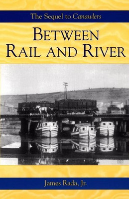 Between Rail and River(English, Paperback, Rada James Jr)