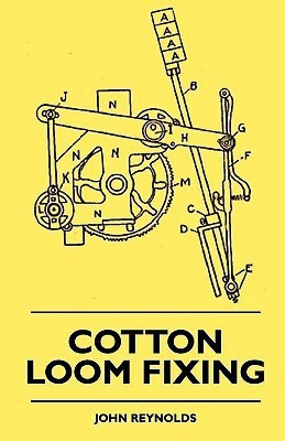 Cotton Loom Fixing(English, Paperback, Reynolds John)