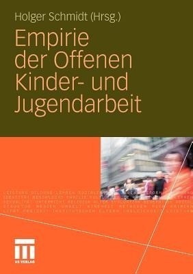 Empirie der Offenen Kinder- und Jugendarbeit(German, Paperback, unknown)