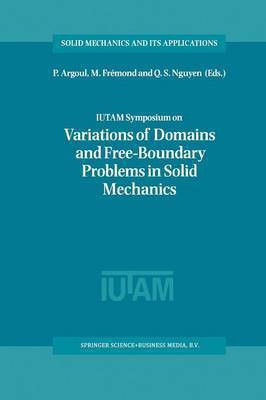 IUTAM Symposium on Variations of Domain and Free-Boundary Problems in Solid Mechanics(English, Paperback, unknown)