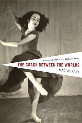 The Crack Between the Worlds(English, Hardcover, Kast Maggie)