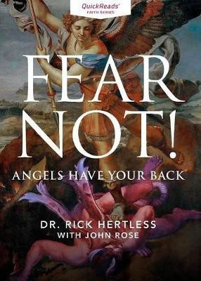 Fear Not! Angels Have Your Back(English, Paperback, Hertless Rick Sir)