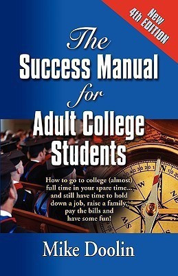 THE Success Manual for Adult College Students(English, Paperback, Doolin Mike)