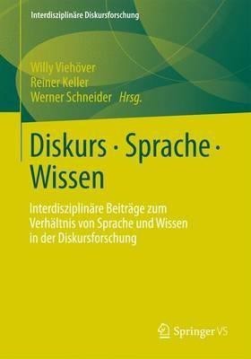 Diskurs - Sprache - Wissen(German, Paperback, unknown)