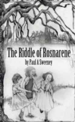 The Riddle of Rosnarene(English, Paperback, Sweeney Paul a.)