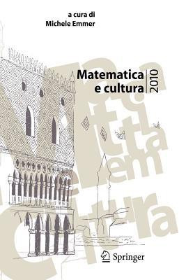 Matematica e cultura 2010(Italian, Paperback, unknown)