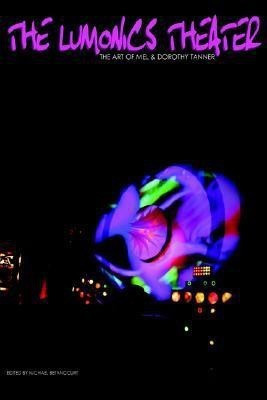 The Lumonics Theater(English, Paperback, Tanner Mel)