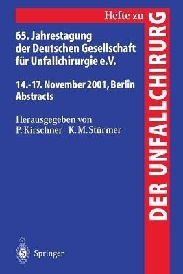65. Jahrestagung der Deutschen Gesellschaft fuer Unfallchirurgie e.V.(German, Paperback, unknown)