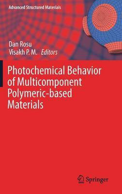 Photochemical Behavior of Multicomponent Polymeric-based Materials(English, Hardcover, unknown)