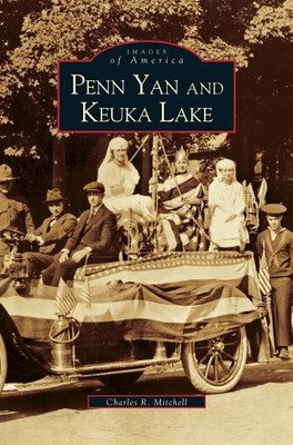 Penn Yan and Keuka Lake (Revised)(English, Hardcover, Mitchell Charles R)