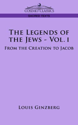 The Legends of the Jews - Vol. I(English, Paperback, Ginzberg Louis Professor)