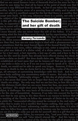 The Suicide Bomber; And Her Gift of Death(English, Paperback, Fernando Jeremy)