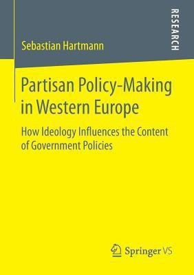 Partisan Policy-Making in Western Europe(English, Paperback, Hartmann Sebastian)