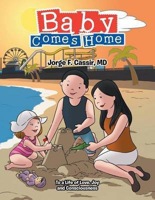 Baby Comes Home(English, Paperback, Cassir Jorge F MD)