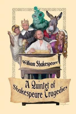 A Quintet of Shakespeare Tragedies (Romeo and Juliet, Hamlet, Macbeth, Othello, and King Lear)(English, Paperback, Shakespeare William) Flipkart