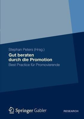 Gut beraten durch die Promotion(German, Paperback, unknown)