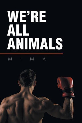 We're All Animals(English, Paperback, Mima)