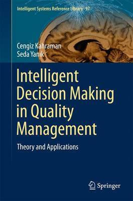 Intelligent Decision Making in Quality Management(English, Hardcover, unknown)