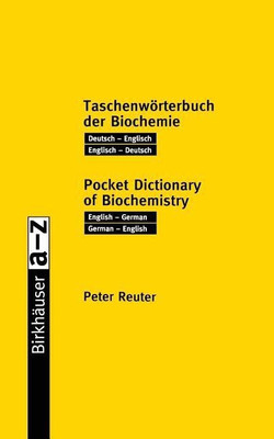 Taschenwoerterbuch der Biochemie / Pocket Dictionary of Biochemistry(English, Paperback, Reuter Peter)