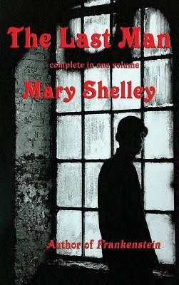 The Last Man(English, Hardcover, Shelley Mary)