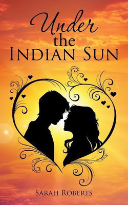 Under the Indian Sun(English, Paperback, Roberts Sarah)