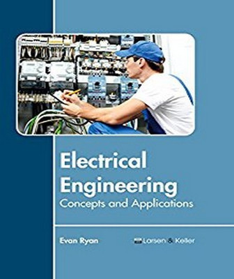 Electrical Engineering: Concepts and Applications(English, Hardcover, unknown)
