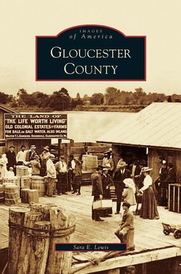Gloucester County(English, Hardcover, Lewis Sara E)