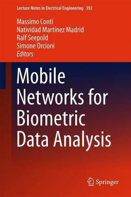 Mobile Networks for Biometric Data Analysis(English, Hardcover, unknown)
