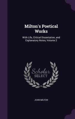 Milton's Poetical Works(English, Hardcover, Milton John Professor)