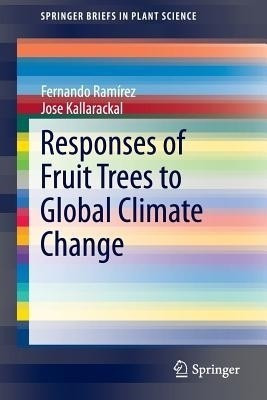 Responses of Fruit Trees to Global Climate Change(English, Paperback, Ramirez Fernando)