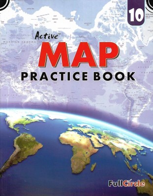 SHARDA PRESS ACTIVE MAP PRACTICE BOOK CLASS 10(English, Paperback, PENNEL OF AUTHOR)