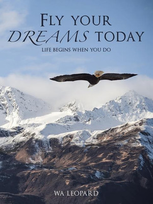 Fly your dreams today(English, Paperback, Leopard Wa)