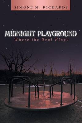 Midnight Playground(English, Paperback, Richards Simone M)