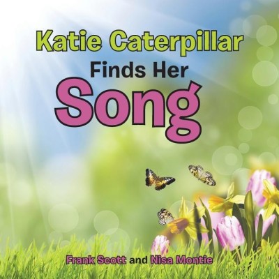 Katie Caterpillar Finds Her Song(English, Paperback, Scott Frank)