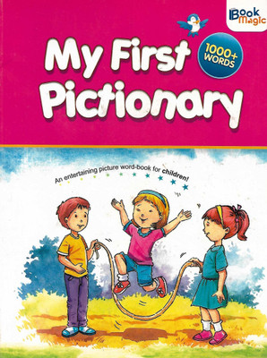 BOOK MAGIC MY FIRST PICTIONARY 1000+ WORDS (AN ENTERTAINING PICTURE WORD- BOOK FOR CHILDREN)(English, Paperback, PENNEL PF AUTHOR)