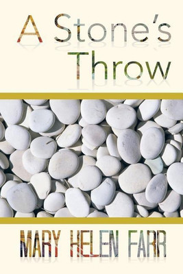 A Stone's Throw(English, Paperback, Farr Mary Helen)