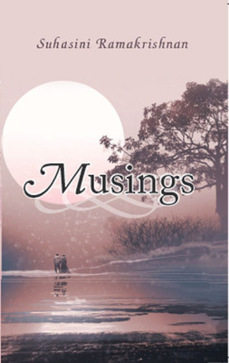 Musings(English, Paperback, Ramakrishnan Suhasini)
