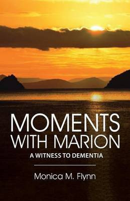 Moments with Marion(English, Paperback, Flynn Monica M)